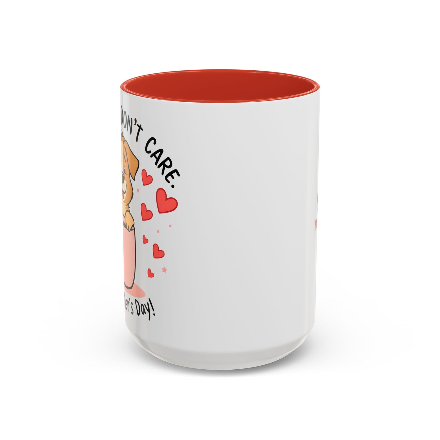 "Dog Hair Don't Care" Mug (11, 15oz)