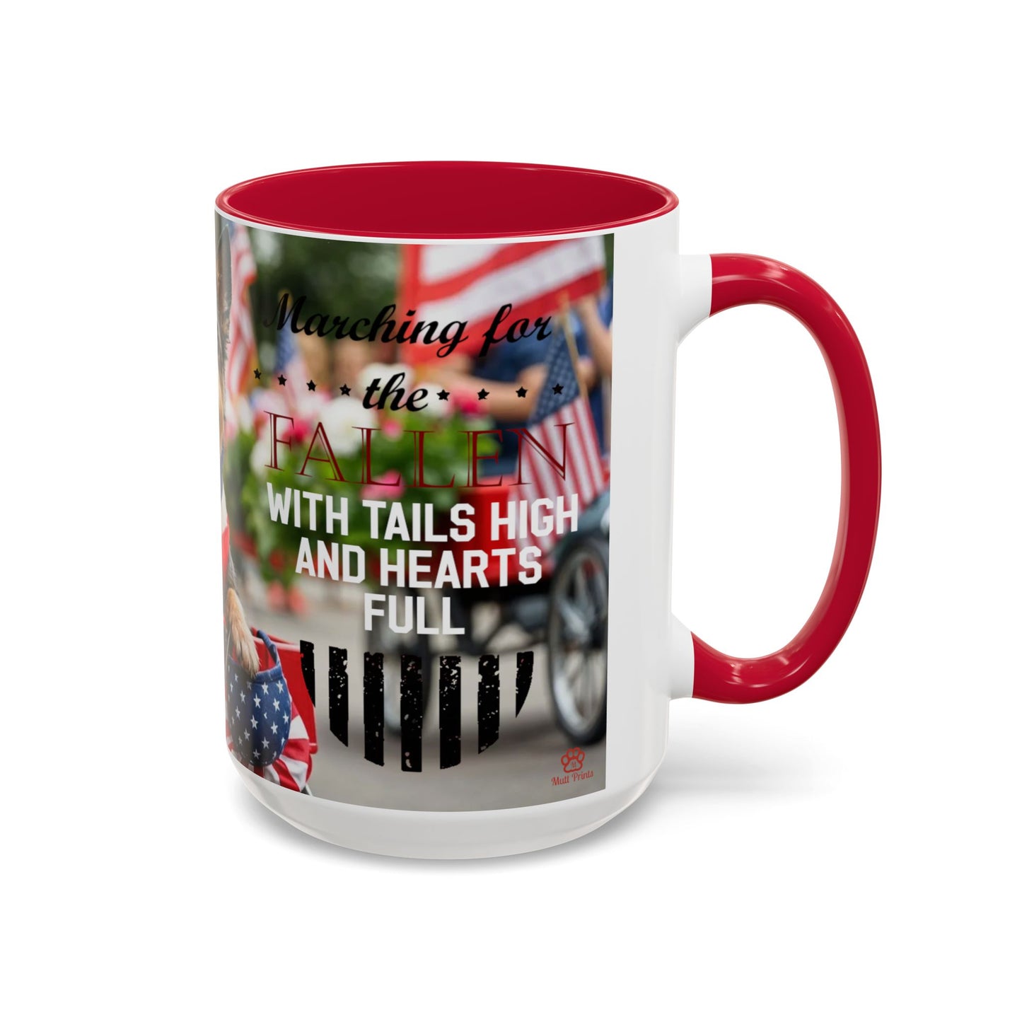 "Marching For The Fallen" Mug (11oz, 15oz)