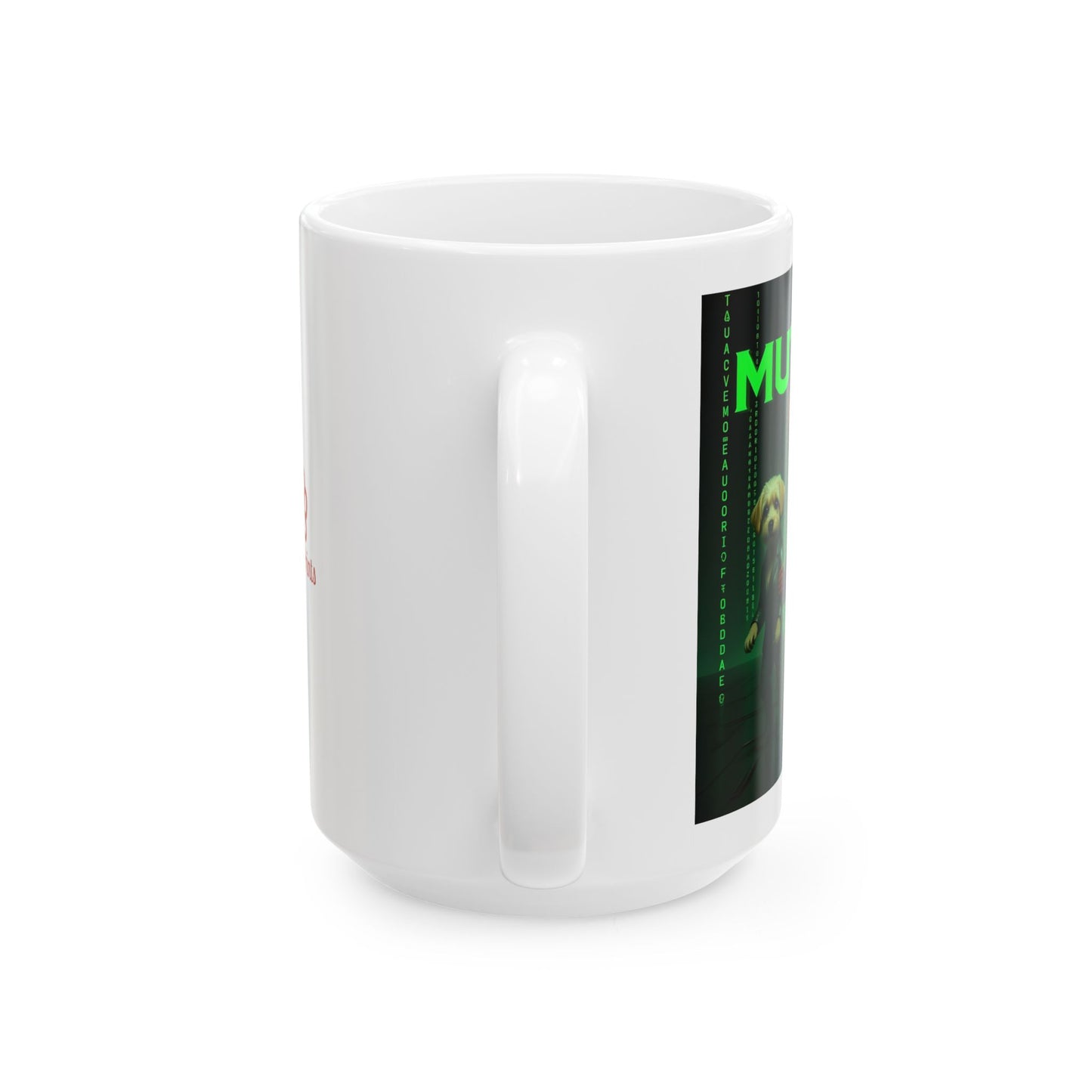 "The Muttrix" Mug (11oz, 15oz)