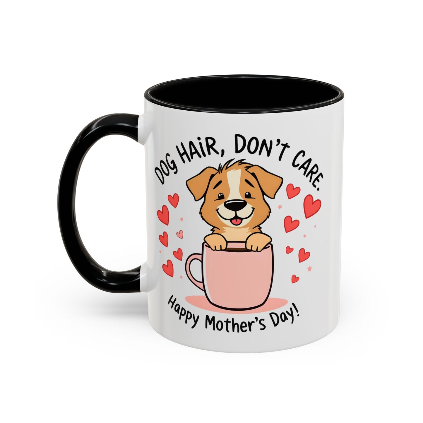 "Dog Hair Don't Care" Mug (11, 15oz)