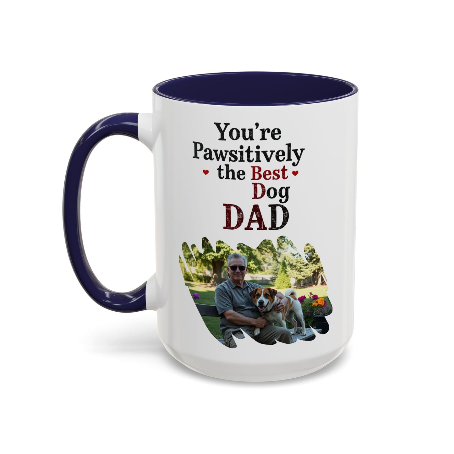 "You’re Pawsitively the Best Dog Dad" Mug (11, 15oz)