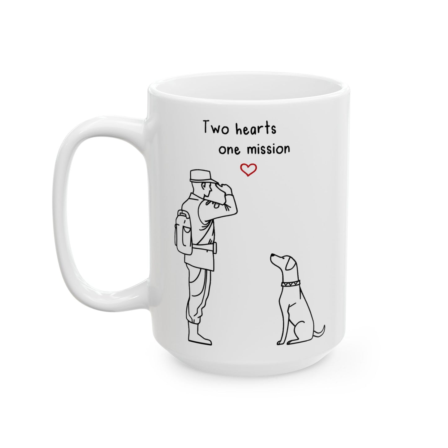 "Two Hearts One Mission" Mug, (11oz, 15oz)