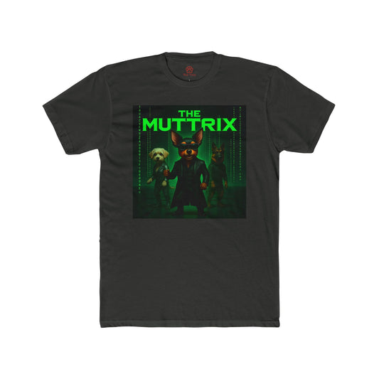 "The Muttrix" Unisex Tee