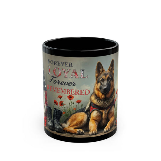 "Forever Loyal Forever Remembered" Mug (11oz, 15oz)