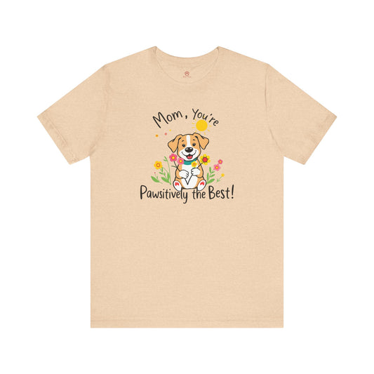 "Pawsitively The Best" Tee