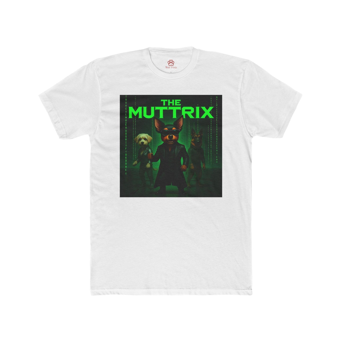 "The Muttrix" Unisex Tee