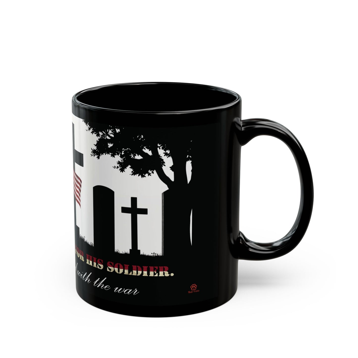 "He Gave Everything For His Soldier" Mug (11oz, 15oz)