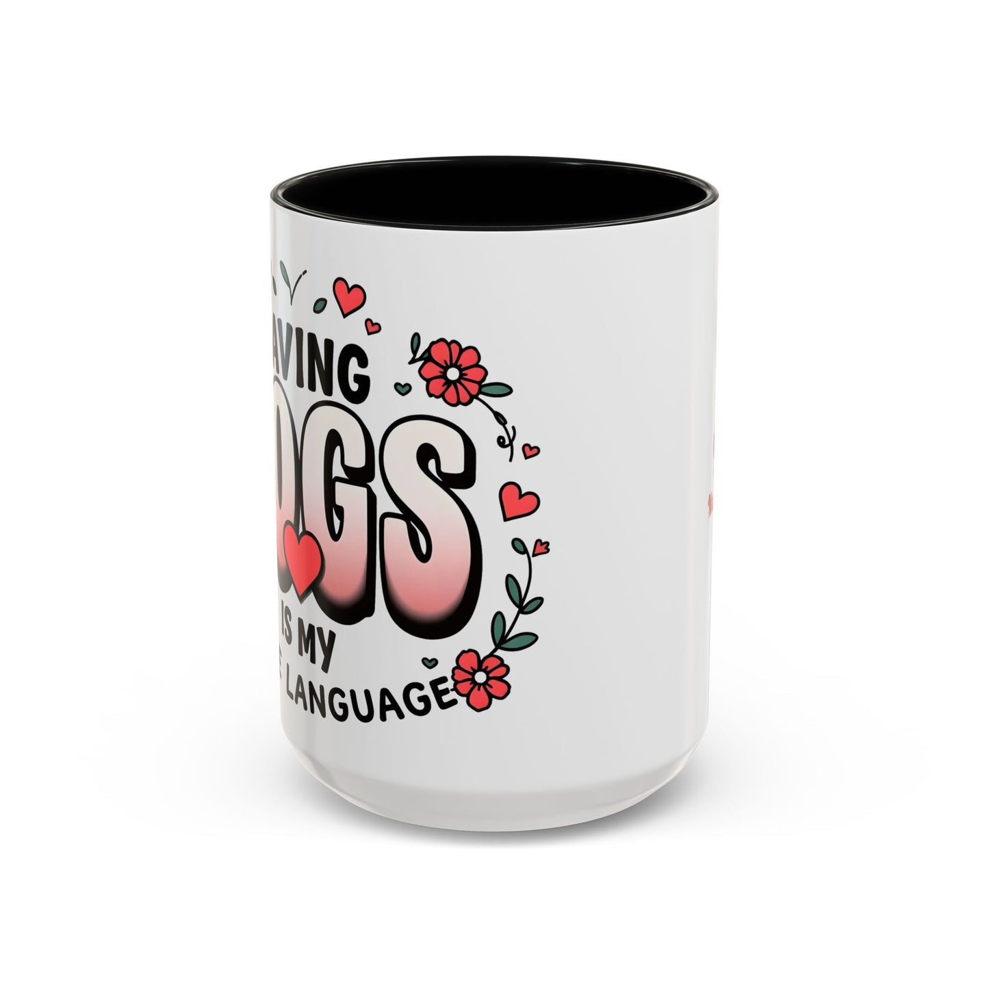 "Saving Dogs Is My Love Language" Mug (11, 15oz)