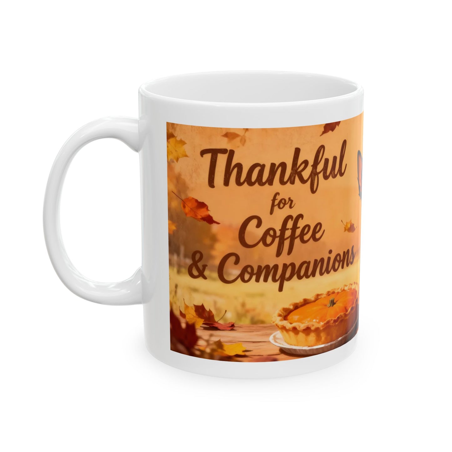 "Thankful For Coffee" Mug (11oz, 15oz)
