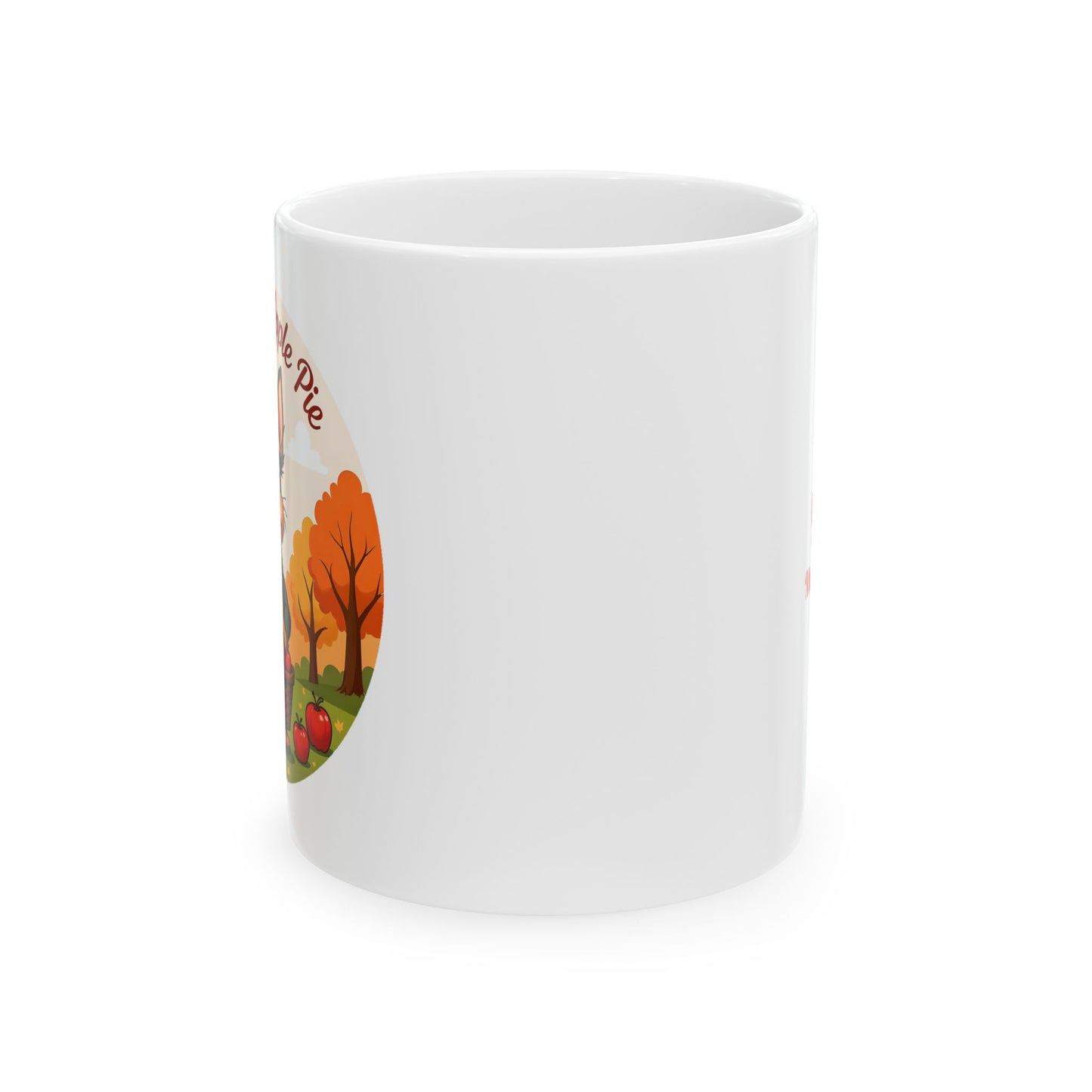"Sweet As Apple Pie" Mug (11oz, 15oz)