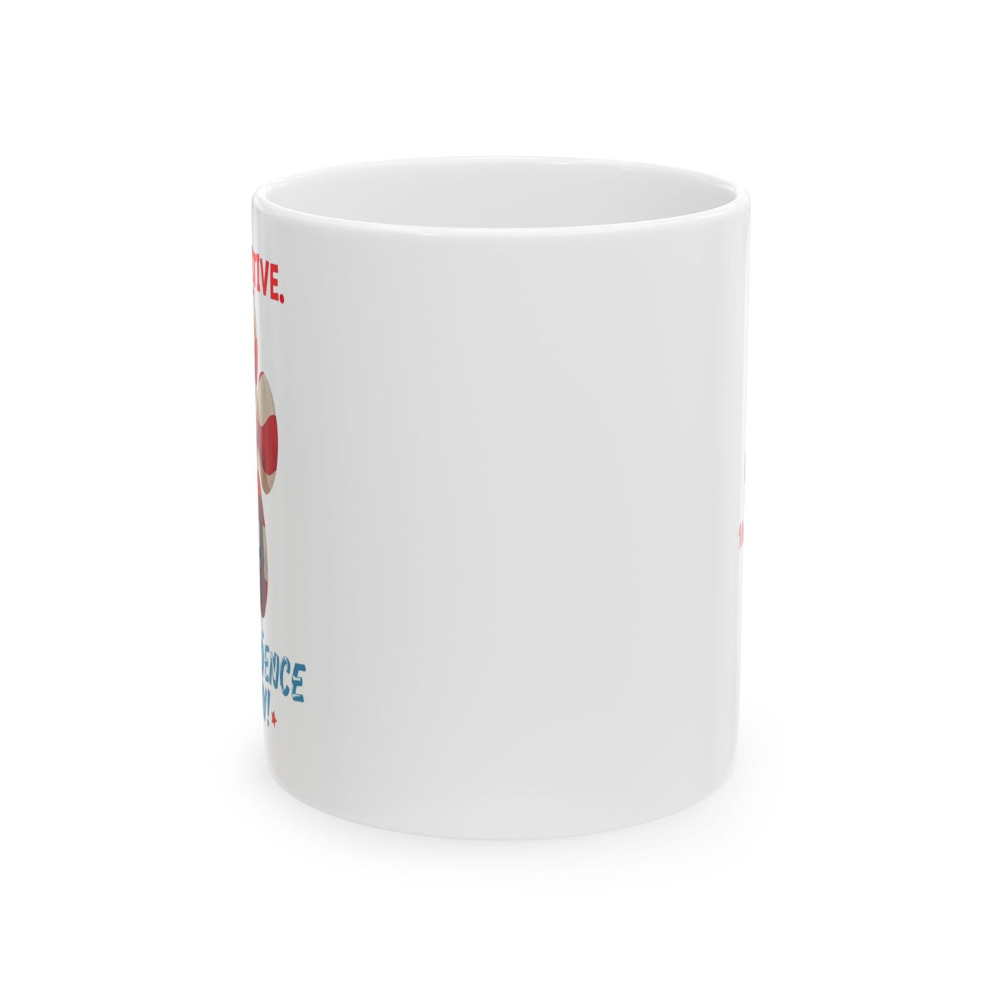 "Stay Pawsitive" Mug (11oz, 15oz)