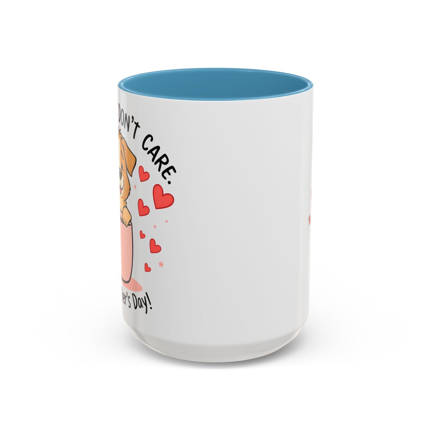 "Dog Hair Don't Care" Mug (11, 15oz)