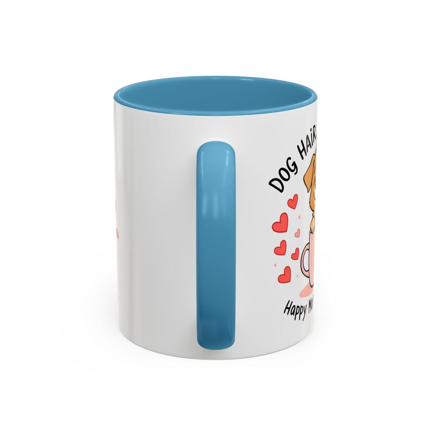 "Dog Hair Don't Care" Mug (11, 15oz)