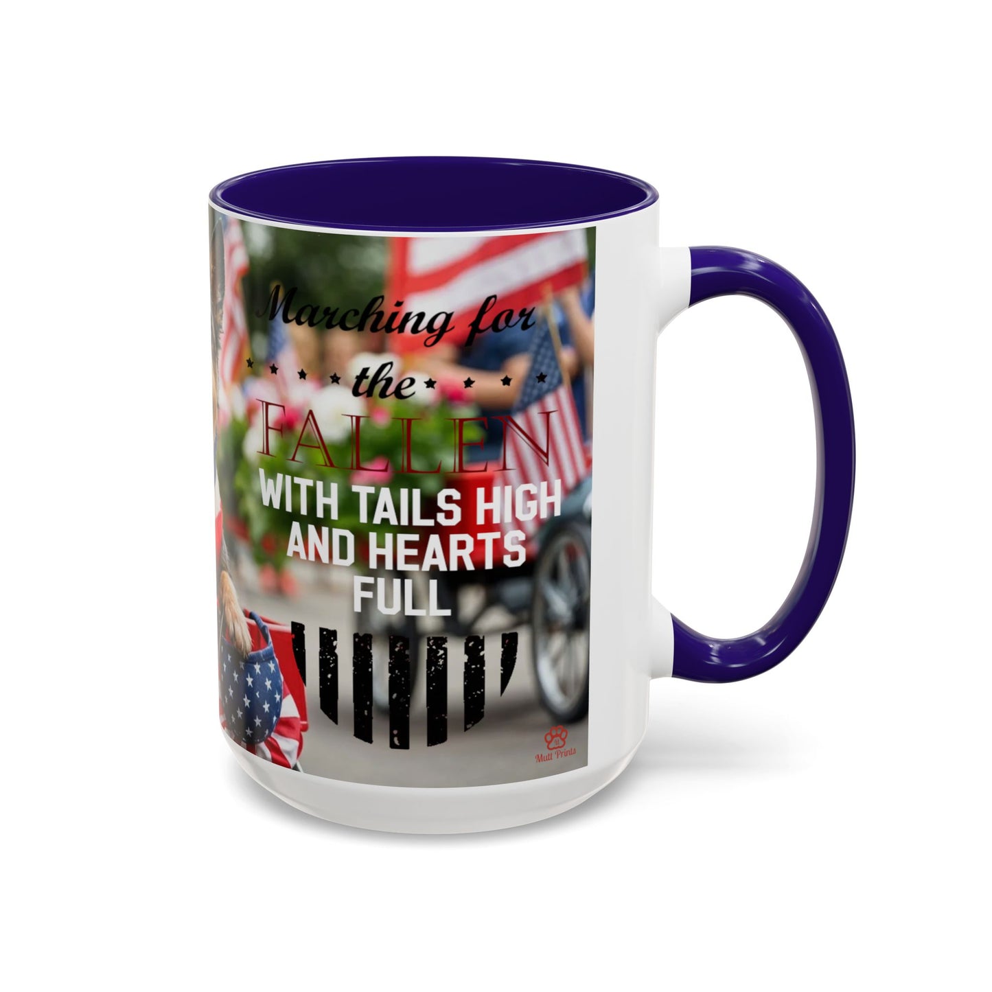 "Marching For The Fallen" Mug (11oz, 15oz)