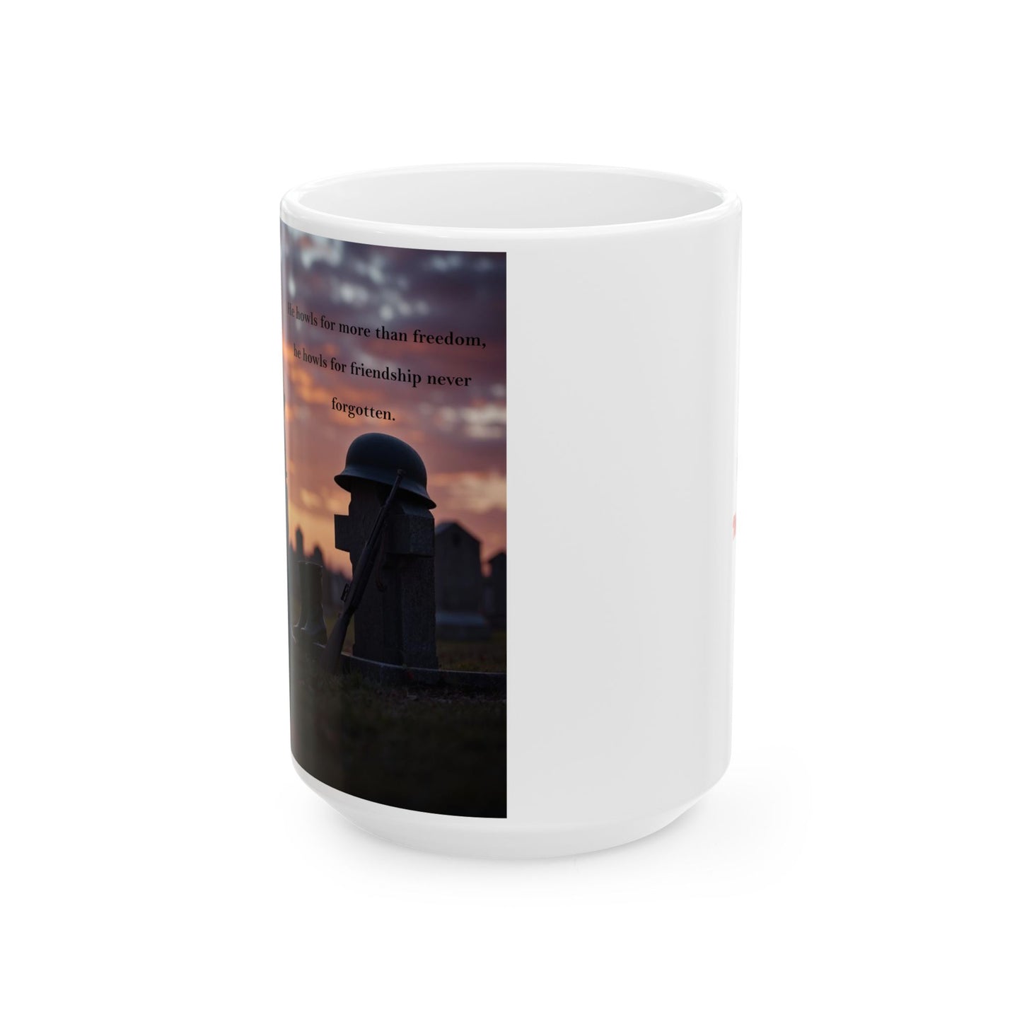 "He Howls For More Than Freedom" Mug (11oz, 15oz)