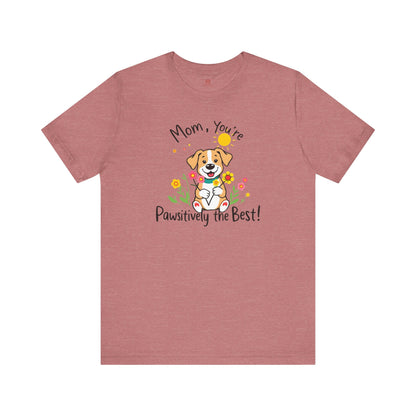 "Pawsitively The Best" Tee