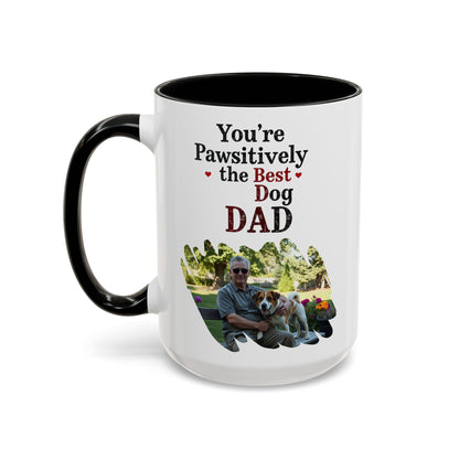 "You’re Pawsitively the Best Dog Dad" Mug (11, 15oz)