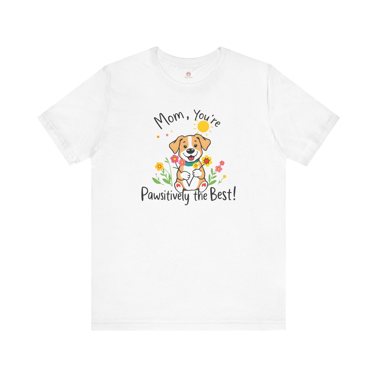 "Pawsitively The Best" Tee