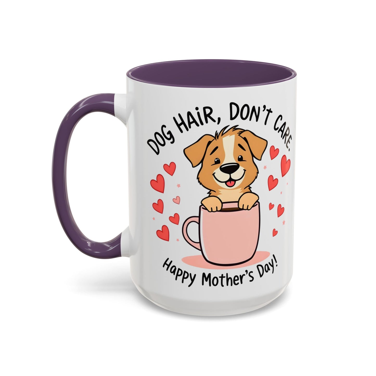 "Dog Hair Don't Care" Mug (11, 15oz)
