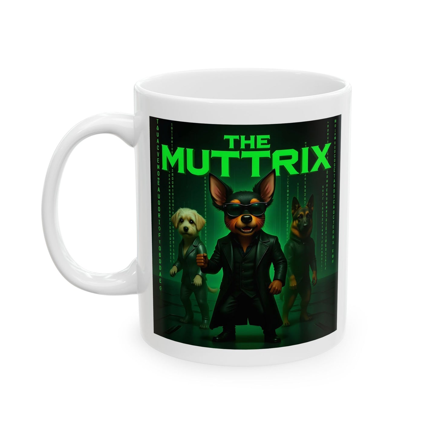 "The Muttrix" Mug (11oz, 15oz)