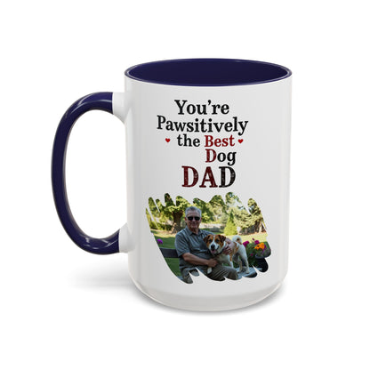 "You’re Pawsitively the Best Dog Dad" Mug (11, 15oz)