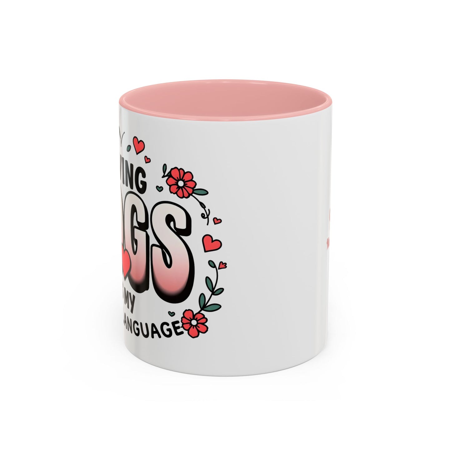 "Saving Dogs Is My Love Language" Mug (11, 15oz)
