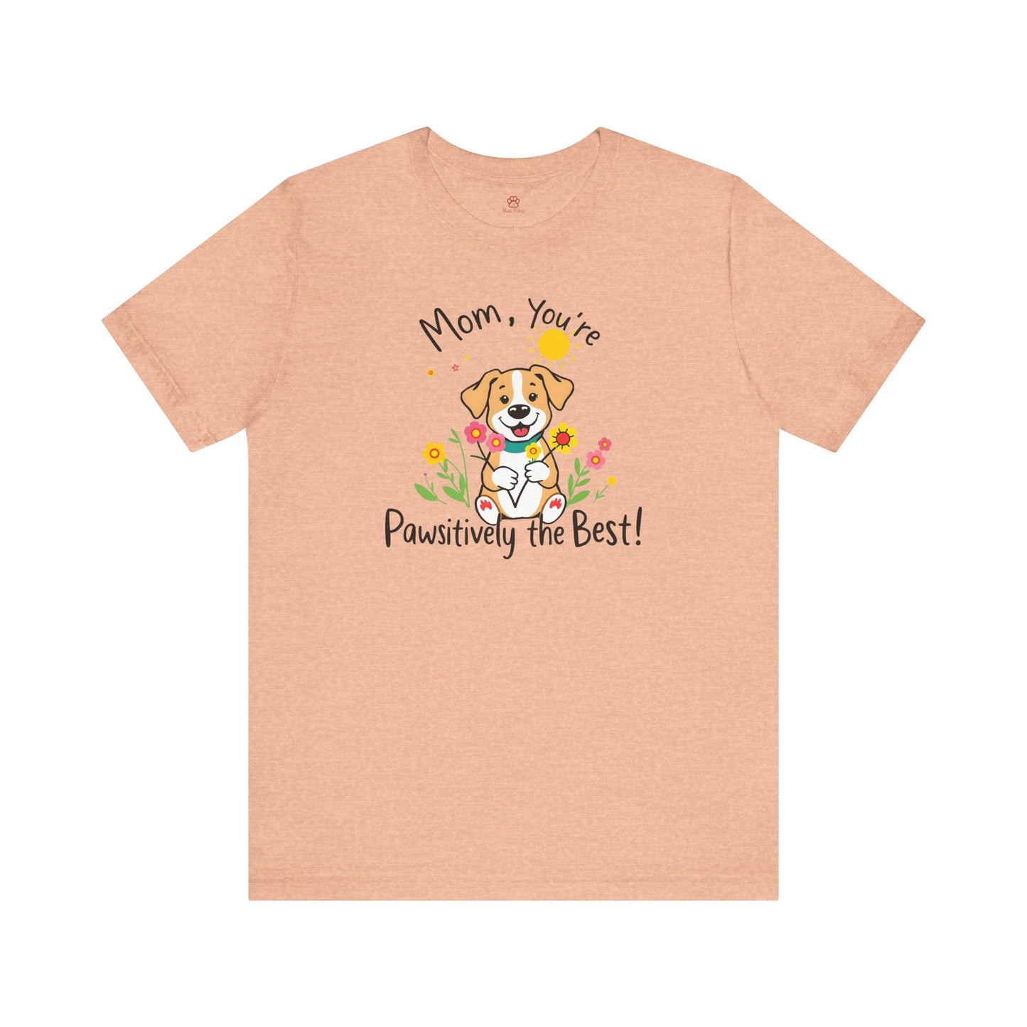 "Pawsitively The Best" Tee