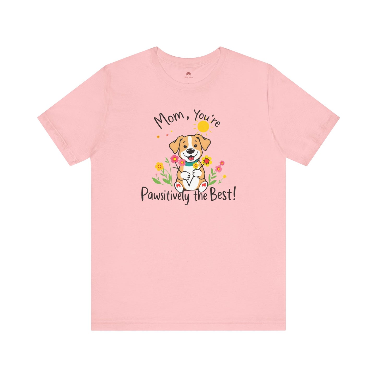 "Pawsitively The Best" Tee