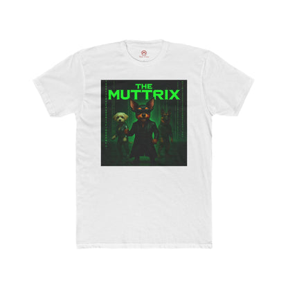 "The Muttrix" Unisex Tee