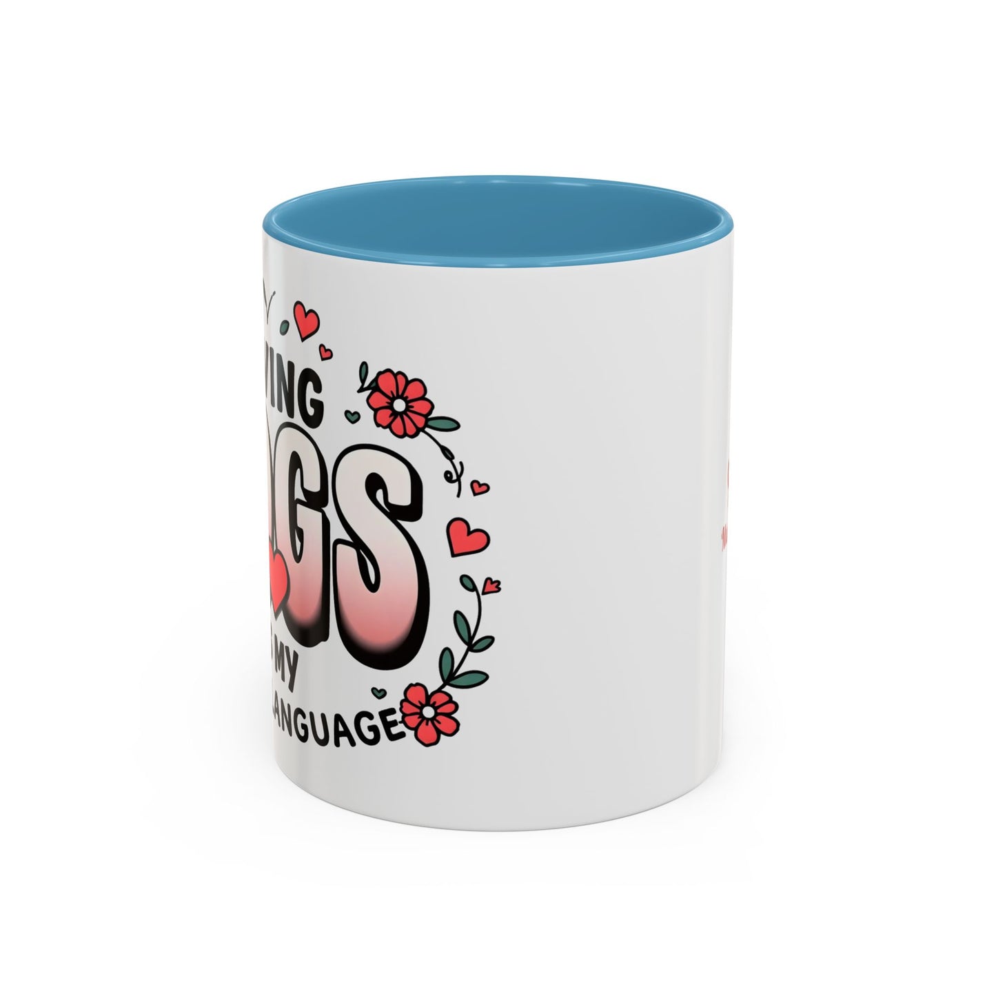 "Saving Dogs Is My Love Language" Mug (11, 15oz)