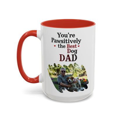 "You’re Pawsitively the Best Dog Dad" Mug (11, 15oz)