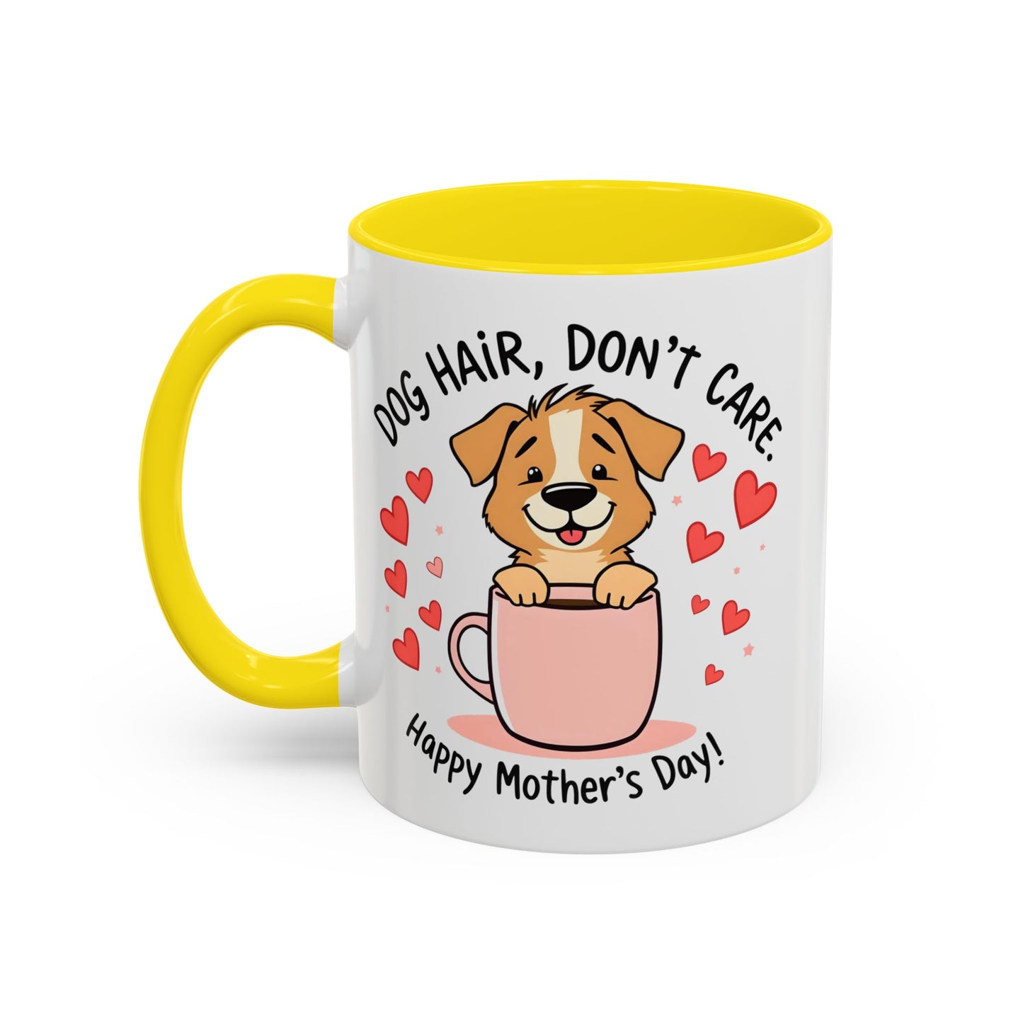 "Dog Hair Don't Care" Mug (11, 15oz)