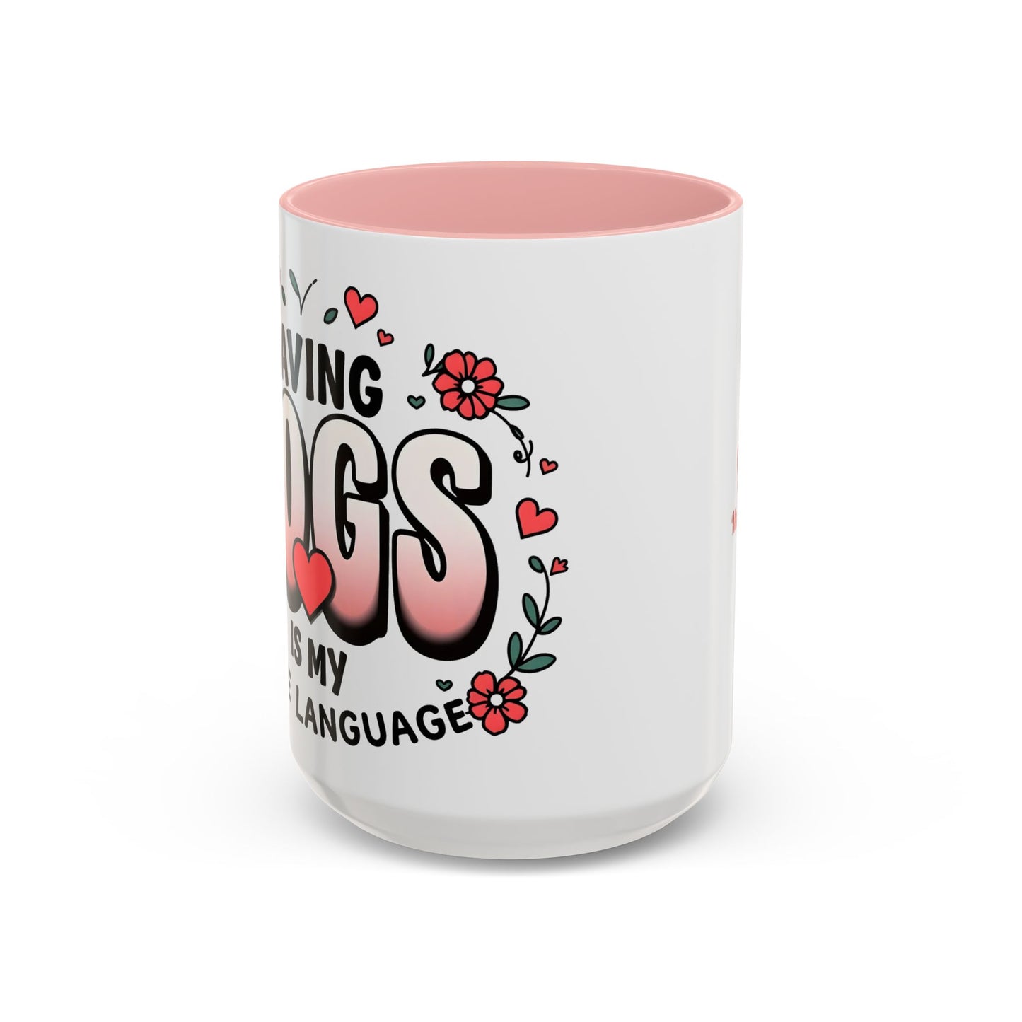 "Saving Dogs Is My Love Language" Mug (11, 15oz)