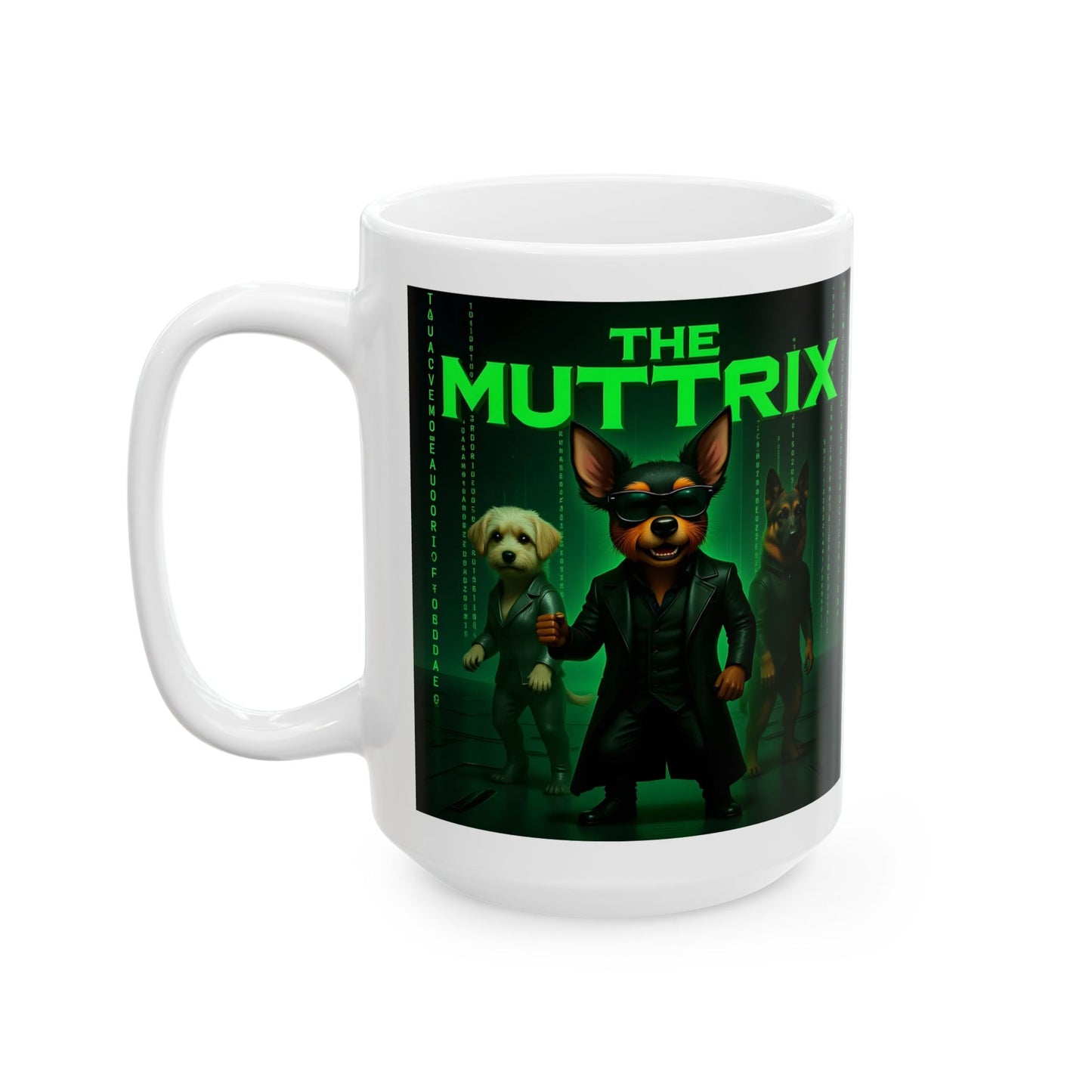"The Muttrix" Mug (11oz, 15oz)