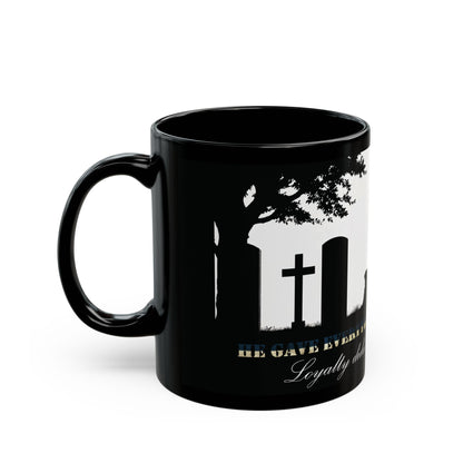 "He Gave Everything For His Soldier" Mug (11oz, 15oz)