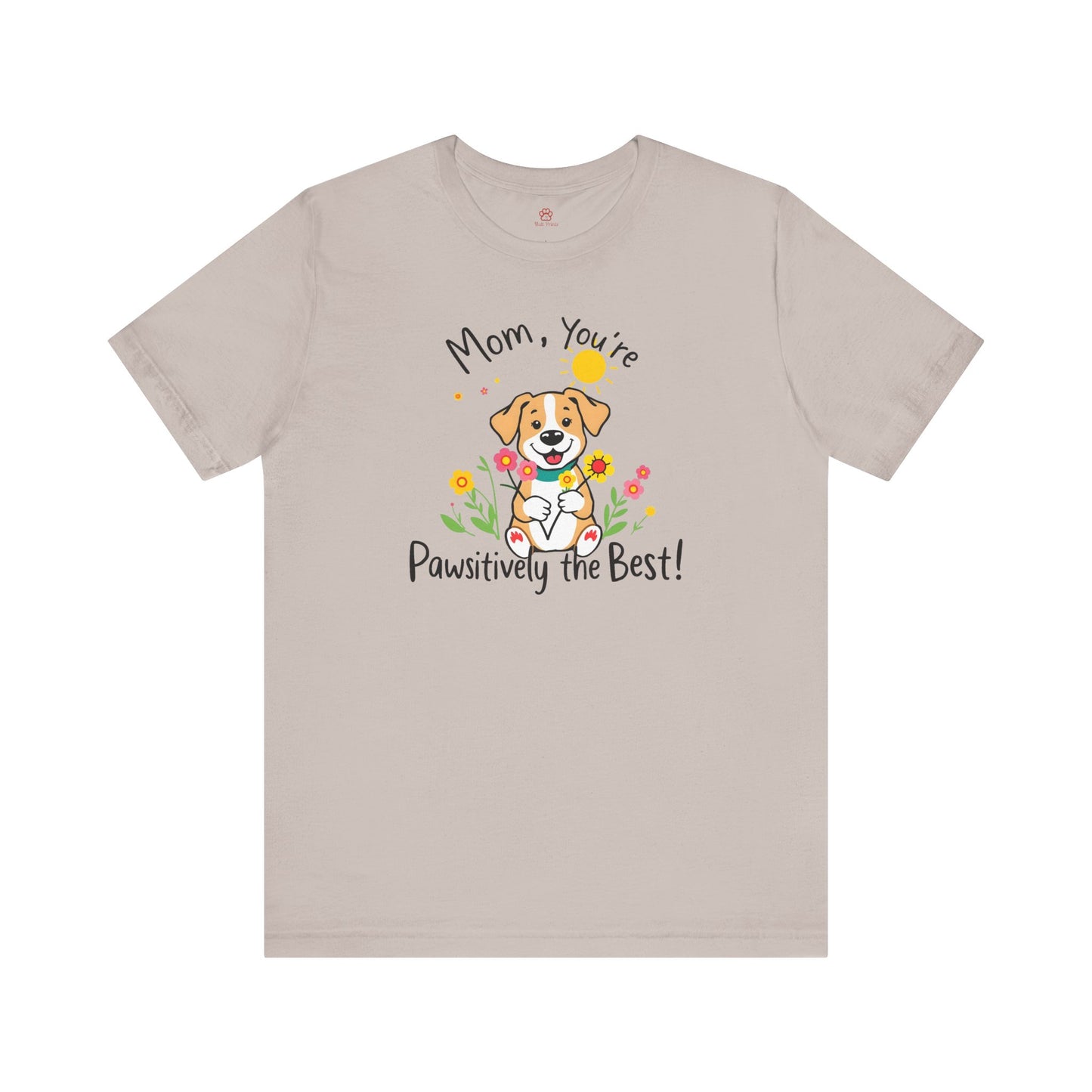 "Pawsitively The Best" Tee