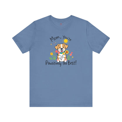 "Pawsitively The Best" Tee