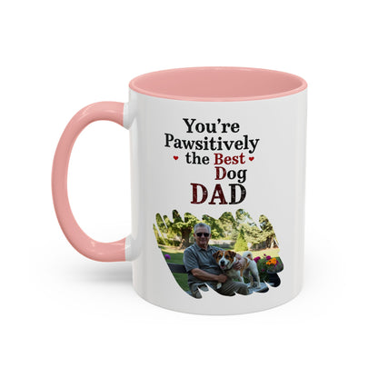 "You’re Pawsitively the Best Dog Dad" Mug (11, 15oz)